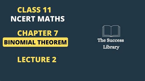 Class 11th Ncert Maths Chapter 7 Binomial Theorem Lecture 2 Youtube