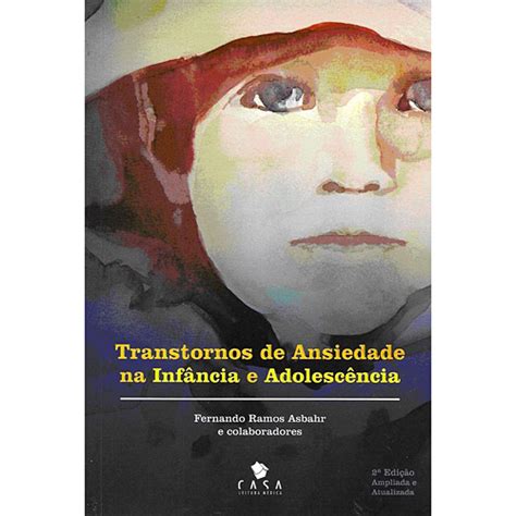 Livro Transtornos de Ansiedade na Infância e Adolescência Submarino