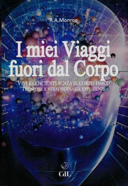 I Miei Viaggi Fuori Dal Corpo By Robert A Monroe Ebook Barnes Noble