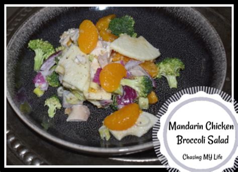 Mandarin Chicken Broccoli Salad Chasing My Life Wherever It Leads Me