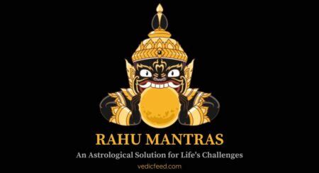 Rahu Mantras: An Astrological Solution for Life's Challenges