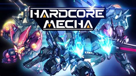 Hardcore Mecha Se Estrena En Nintendo Switch Con Edición Física