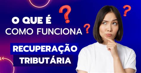 Recupera O Tribut Ria O Que E Como Funciona Finpath