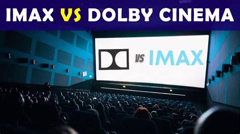 IMAX Vs Dolby Cinema Which Is Better For Movie Watching YouTube