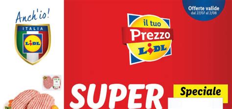 Volantino Lidl Super Offerte Dal Luglio Al Agosto Sbircia