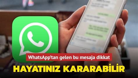 WhatsApp tan gelen bu mesaja dikkat Sakın tıklamayın Bir tıkla