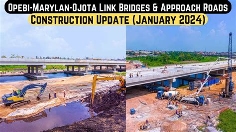 Opebi Maryland Ojota Link Bridge Construction Update Connecting Communities For Progress In