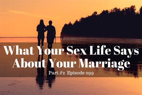 What Your Sex Life Says About Your Marriage Part