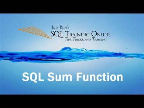 Sql Sum Function Sql Training Online Quick Tips Ep Youtube