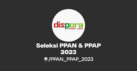 Seleksi Ppan And Ppap 2023 Linktree