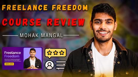 Mohak Mangal Course Review Freelance Freedom Course Review Course