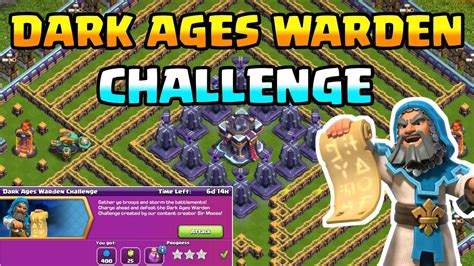 DARK AGES WARDEN CHALLENGE IN COC EASILY 3 STAR COC DARK AGES