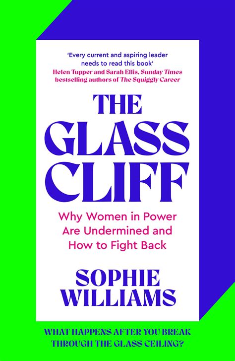 The Glass Cliff Why Women In Power Are Undermined And How To Fight Back — Colwill And Peddle