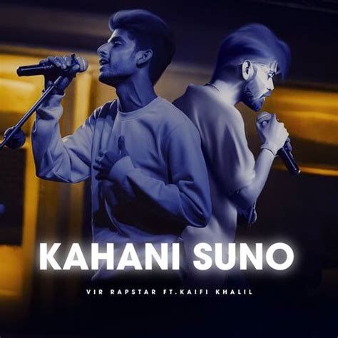 Kahani Suno Feat Kaifi Khalil Songs Download Free Online Songs