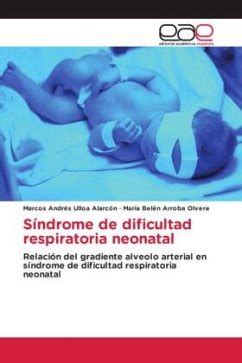 Síndrome de dificultad respiratoria neonatal von Marcos Andrés Ulloa