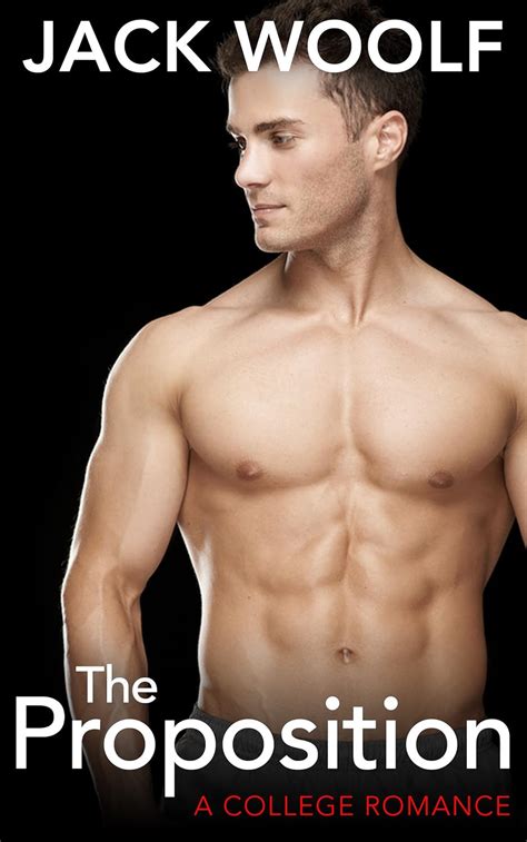 The Proposition A Gay College Romance Kindle Edition By Woolf Jack Literature Fiction