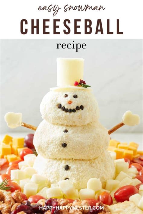 Easy Snowman Cheeseball Recipe Happy Happy Nester