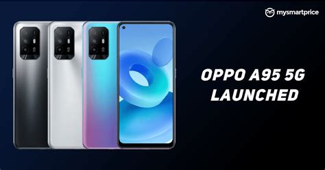 Oppo A95 5G Launches As A Rebranded F19 Pro With Dimensity 800U Price