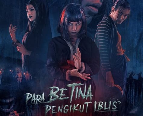 RESMI Link Nonton Film Para Betina Pengikut Iblis 2023 Tontonan