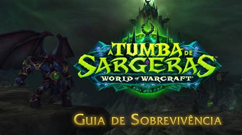 World Of Warcraft A Tumba De Sargeras E O Patch 72