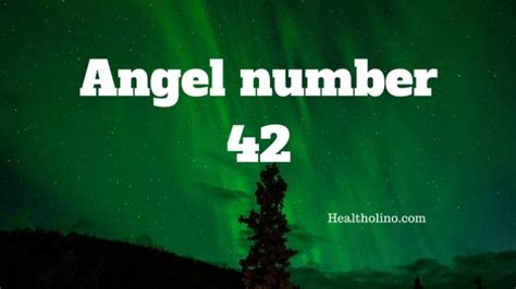 Angel Number 42 – Meaning and Symbolism