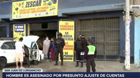 San Juan De Lurigancho Extranjero Fue Baleado Por Sicarios Por Presunto Ajuste De Cuentas Infobae