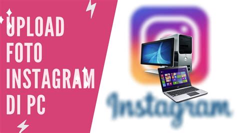 Cara Posting Foto Di Instagram Pada Web Browser Pc Atau Laptop Tanpa