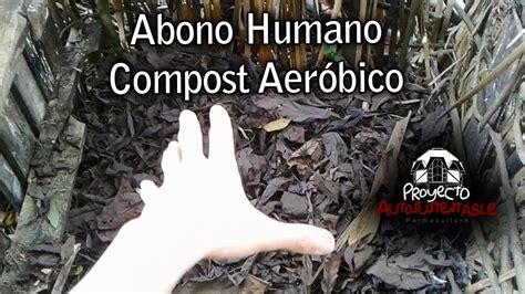 Abono Humano Compost Aer Bico Youtube