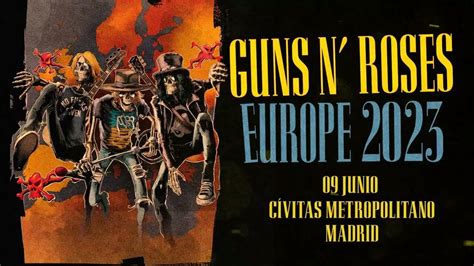 Todo Sobre El Concierto De Guns N Roses En Madrid