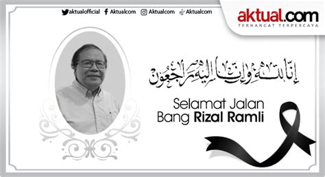 Innalillahi Wa Innailaihi Rajiun Selamat Jalan Bang Rizal Ramli