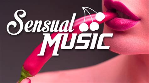 Musica Sensual Musica Para Hacer El Amor Chill Out Sensual Lounge