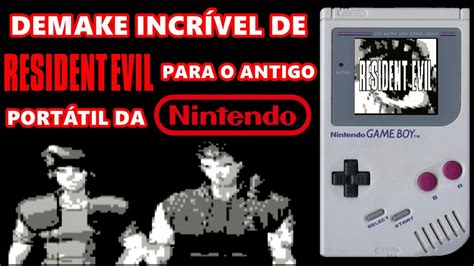 DEMAKE DE RESIDENT EVIL PARA GAME BOY YouTube