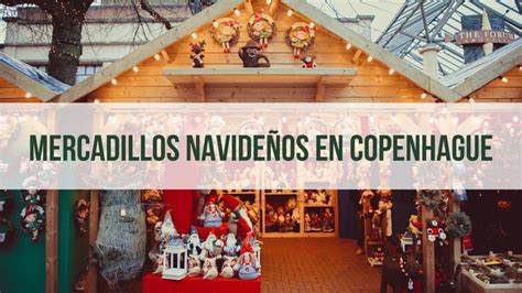 Los mejores mercadillos navideños de Copenhague