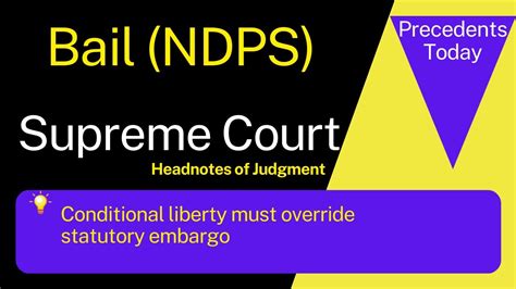 Bail NDPS Bail Under NDPS Act Latest Judgment Of Supreme Court On