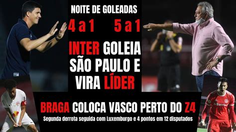 Humilhado Pelo Inter De Abel S O Paulo Sai Da Briga Vasco De