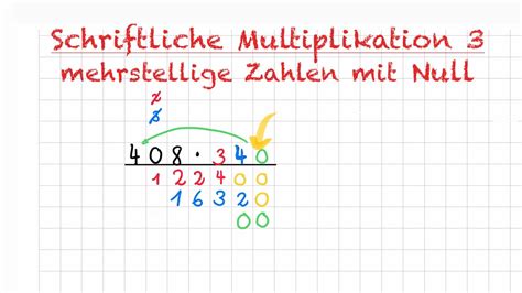 Schriftliche Multiplikation 3 Mehrstellige Zahlen Mit Null YouTube