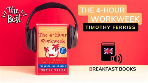 4 Hour Work Week Audiobook Youtube Summary English By Tim Ferriss