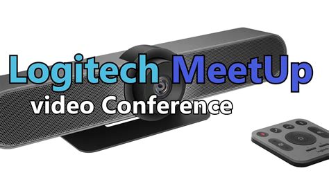 Logitech Meetup 4K Video Conference System YouTube