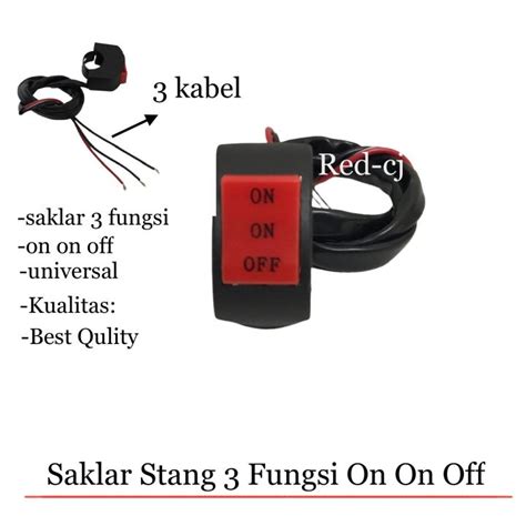 Saklar Stang Breket 3 Fungsi Tombol On On Off Universal Saklar Stang