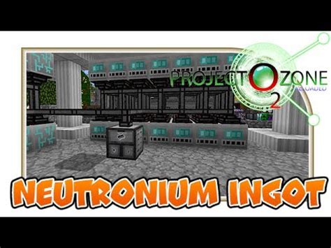 Neutronium Ingot Project Ozone Youtube