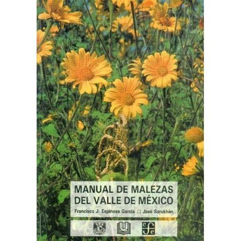 Libro Manual De Malezas Del Valle De Mexico Claves Descripciones E Il