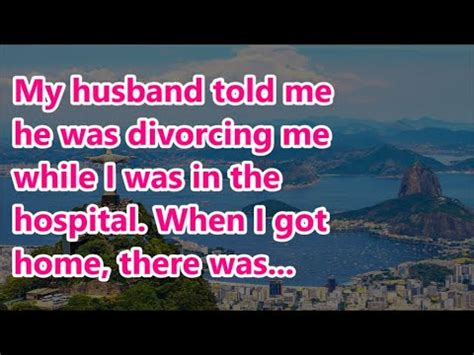 My Husband Told Me He Was Divorcing Me While I Was In The Hospital