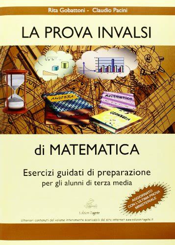 La Prova Invalsi Di Matematica Esercizi Guidati Di Preparazione Per