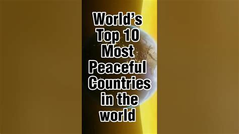 Worlds Top 10 Most Peaceful Countries In The World Shrots 2023