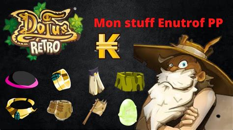 Dofus Retro Le Stuff De Mon Enutrof Prospection Youtube