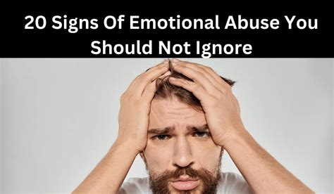 20 Signs Of Emotional Abuse You Should Not Ignore