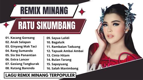 Ratu Sikumbang Full Album Remix Minang Terpopuler Lagu Yang