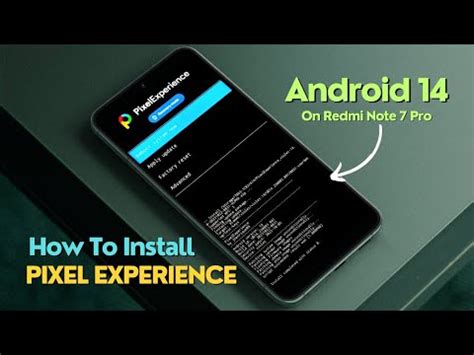 How To Install Pixel Experience Android 14 On Redmi Note 7 Pro YouTube