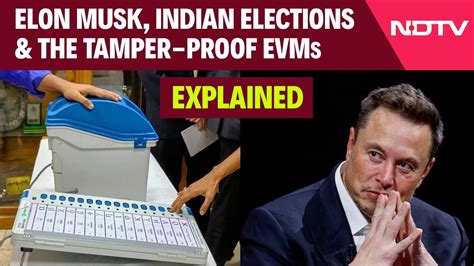 Elon Musk On EVMs Stop Generalising Elon Musk Indian EVMs Are Safe