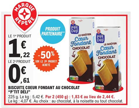 Promo Biscuits Coeur Fondant Au Chocolat P Tit Deli Chez E Leclerc